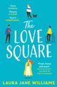 Book cover of: Love Square. By: Laura Jane Williams