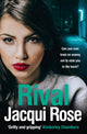 Book cover of: Rival. By: Jacqui Rose