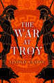 Book cover of: War at Troy. By: Lindsay Clarke