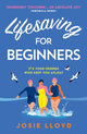 Book cover of: Lifesaving for Beginners. By: Josie Lloyd