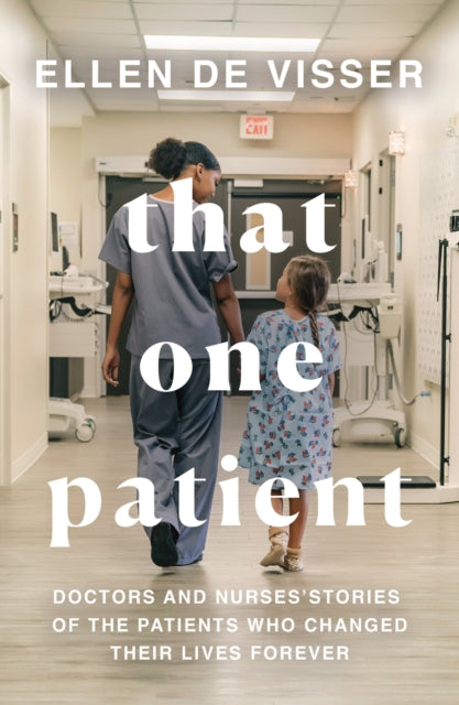 Book cover of: That One Patient. By: Ellen de Visser