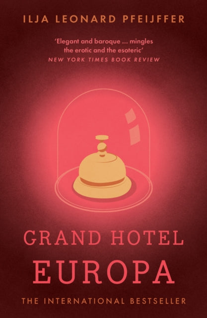 Grand Hotel Europa 9780008375416 Ilja Leonard Pfeijffer