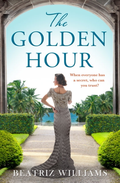 Book cover of: Golden Hour. By: Beatriz Williams