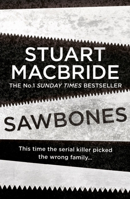Book cover of: Sawbones. By: Stuart MacBride