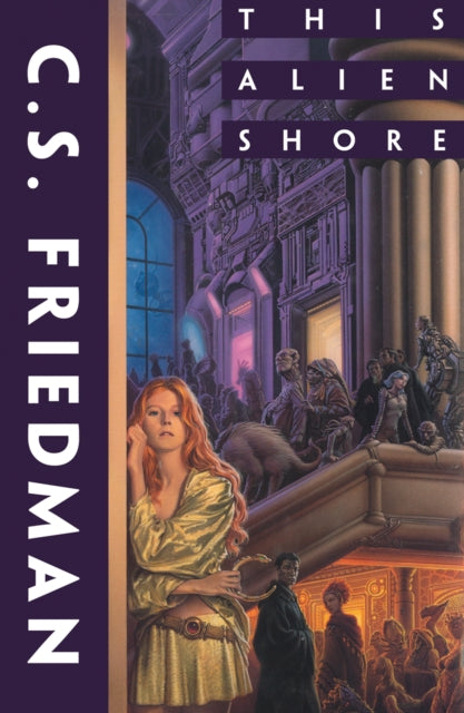 Book cover of: This Alien Shore. By: C. S. Friedman