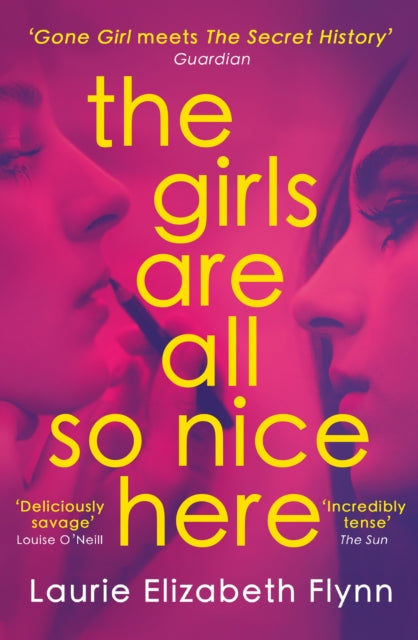 Book cover of: Girls Are All So Nice Here. By: Laurie Elizabeth Flynn
