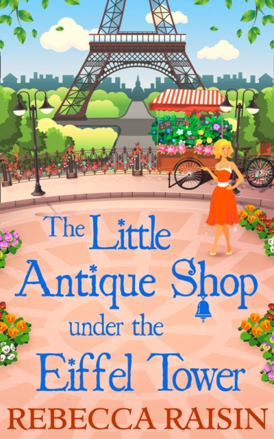 Book cover of: Little Antique Shop Under The Eiffel Tower. By: Rebecca Raisin
