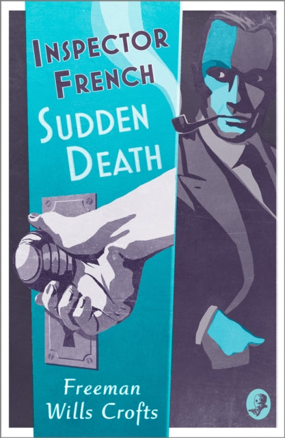 Book cover of: Inspector French: Sudden Death. By: Freeman Wills Crofts