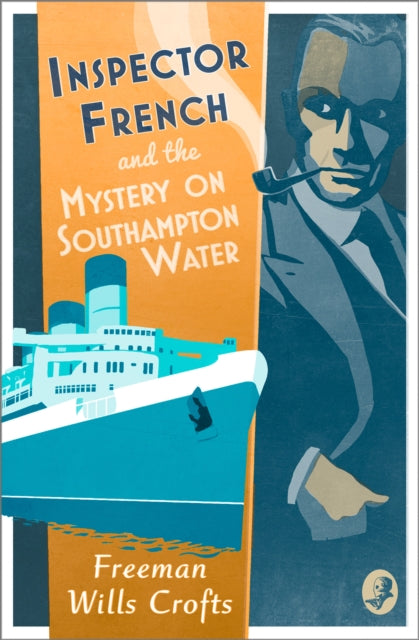 Book cover of: Inspector French and the Mystery on Southampton Water. By: Freeman Wills Crofts