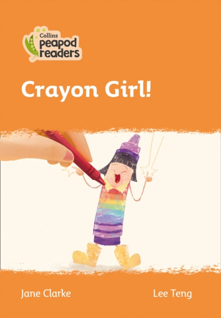 Book cover of: Crayon Girl!. By: Jane Clarke