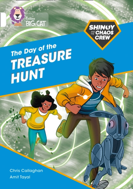 Book cover of: Shinoy and the Chaos Crew: The Day of the Treasure Hunt. By: Chris Callaghan