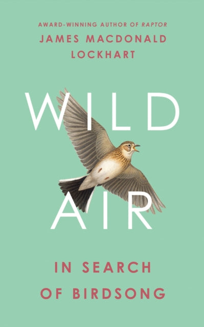 Book cover of: Wild Air. By: James Macdonald Lockhart