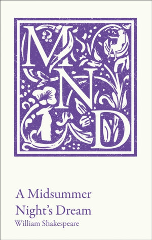 Midsummer Night's Dream, KS3 Classic Text and A-Level Set Text Student Edition