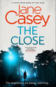 Close 9780008405014 Jane Casey