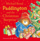 Paddington and the Christmas Surprise 9780008405885 Michael Bond