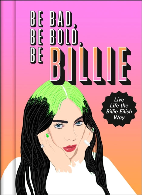 Book cover of: Be Bad, Be Bold, Be Billie. By: Scarlett Russell