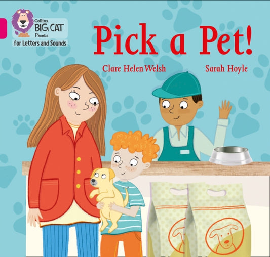 Book cover of: Pick a Pet!. By: Clare Helen Welsh