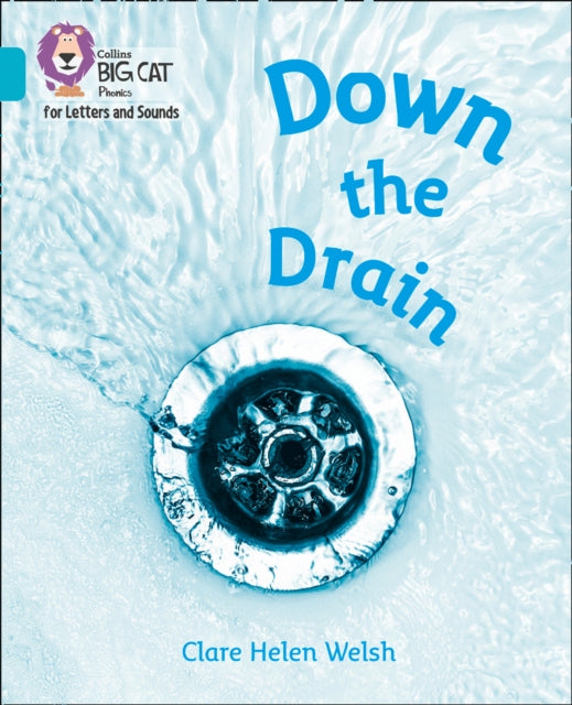 Book cover of: Down the Drain. By: Clare Helen Welsh