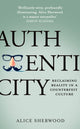 Book cover of: Authenticity. By: Alice Sherwood