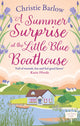 Book cover of: Summer Surprise at the Little Blue Boathouse. By: Christie Barlow