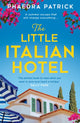 Book cover of: Little Italian Hotel. By: Phaedra Patrick