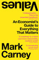 Values, An Economist’s Guide to Everything That Matters 9780008421199 Mark Carney