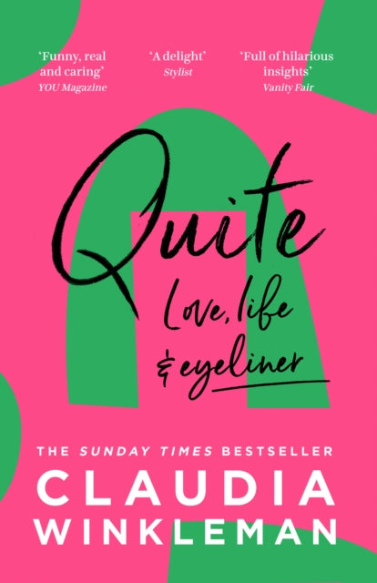 Book cover of: Quite. By: Claudia Winkleman