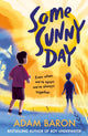 Book cover of: Some Sunny Day. By: Adam Baron