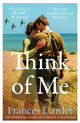 Book cover of: Think of Me. By: Frances Liardet
