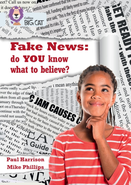 Fake News: do you know what to believe?, Band 17/Diamond