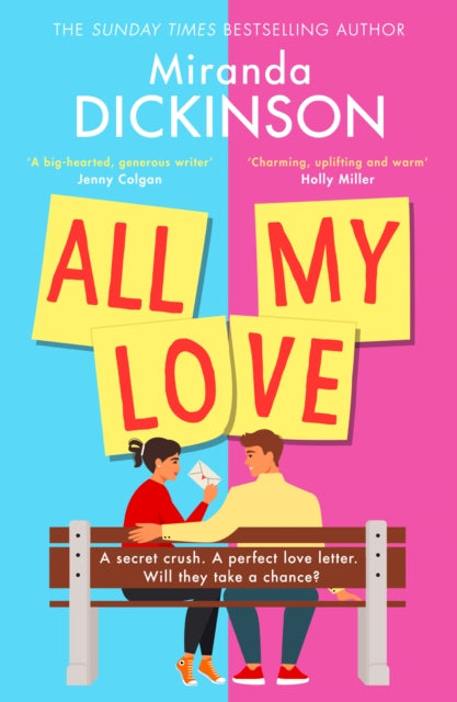 Book cover of: All My Love. By: Miranda Dickinson