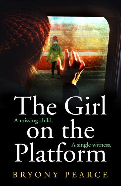Book cover of: Girl on the Platform. By: Bryony Pearce
