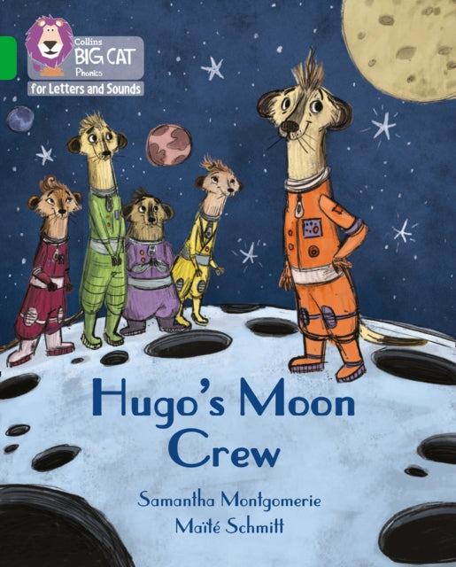Book cover of: Hugo's Moon Crew. By: Samantha Montgomerie