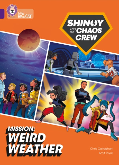 Book cover of: Shinoy and the Chaos Crew Mission: Weird Weather. By: Chris Callaghan