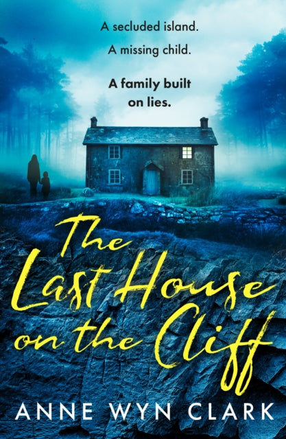 Book cover of: Last House on the Cliff. By: Anne Wyn Clark