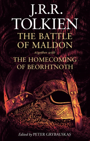 Battle of Maldon, Together with the Homecoming of Beorhtnoth
