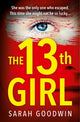 Book cover of: Thirteenth Girl. By: Sarah Goodwin