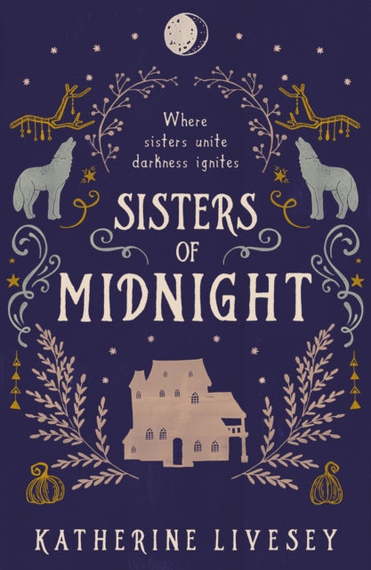 Book cover of: Sisters of Midnight. By: Katherine Livesey