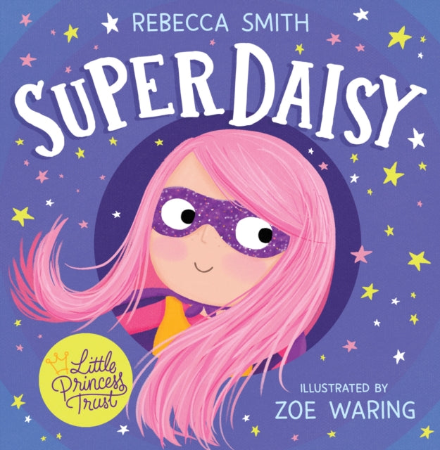 Book cover of: SuperDaisy. By: Rebecca Smith undifferentiated