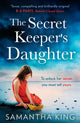 Book cover of: Secret Keeper’s Daughter. By: Samantha King