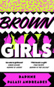 Book cover of: Brown Girls. By: Daphne Palasi Andreades