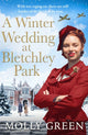 Book cover of: Winter Wedding at Bletchley Park. By: Molly Green
