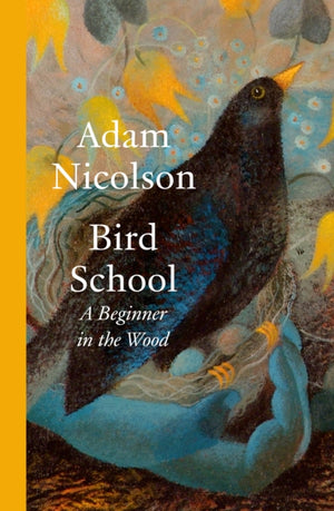 Bird School, A Beginner in the Wood
