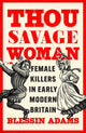 Book cover of: Thou Savage Woman. By: Blessin Adams
