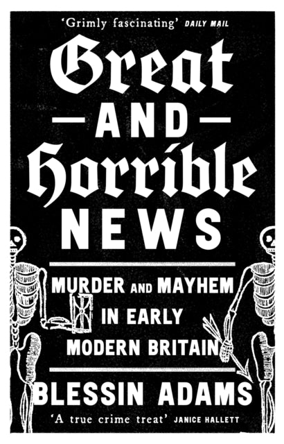 Book cover of: Great and Horrible News. By: ADAMS, BLESSIN