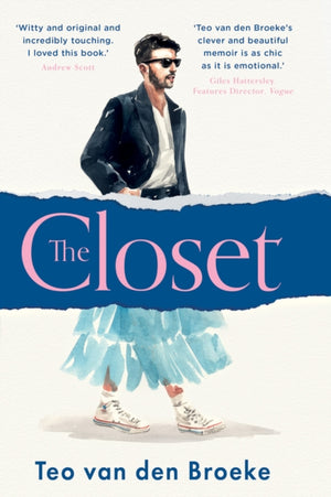 Closet, A Coming-of-Age Story of Love, Awakenings and the Clothes That Made (and Saved) Me