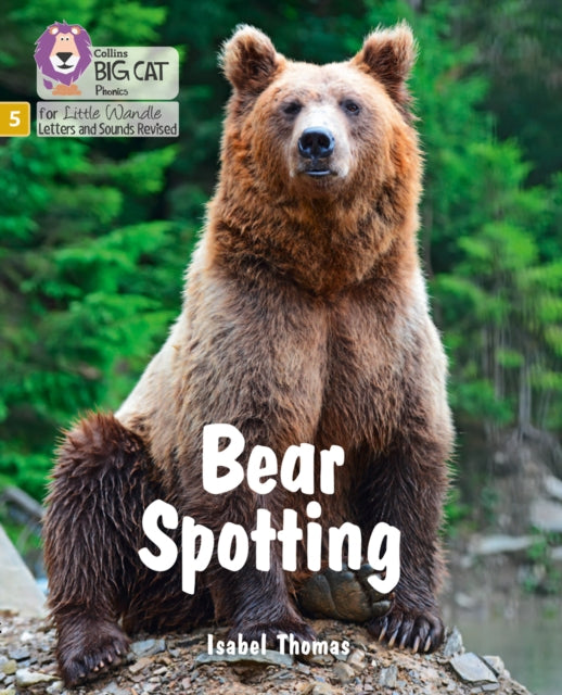 Book cover of: Bear Spotting. By: Isabel Thomas