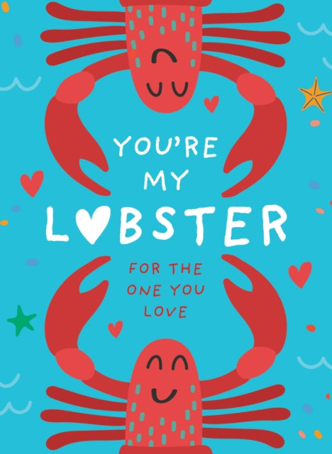Book cover of: You’re My Lobster. By: Pesala Bandara