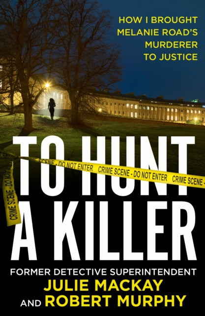 Book cover of: To Hunt a Killer. By: Julie McKay