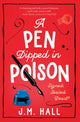 Pen Dipped in Poison 9780008509644 J. M. Hall